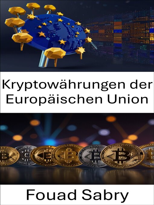 Title details for Kryptowährungen der Europäischen Union by Fouad Sabry - Available